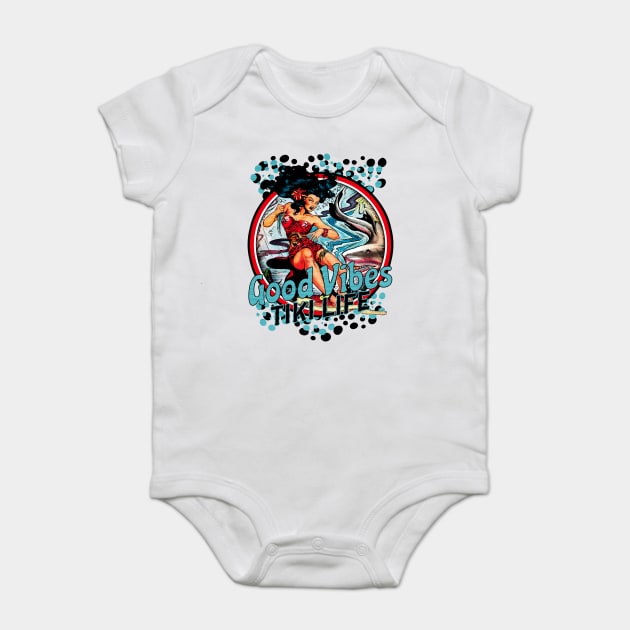 Good Vibes Tiki Life Seven Seas Beach Lifestyle- Distressed Look Baby Bodysuit by Joaddo